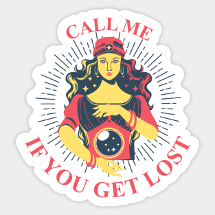 Call me if you get lost, beautiful trendy psychic hot girl Sticker